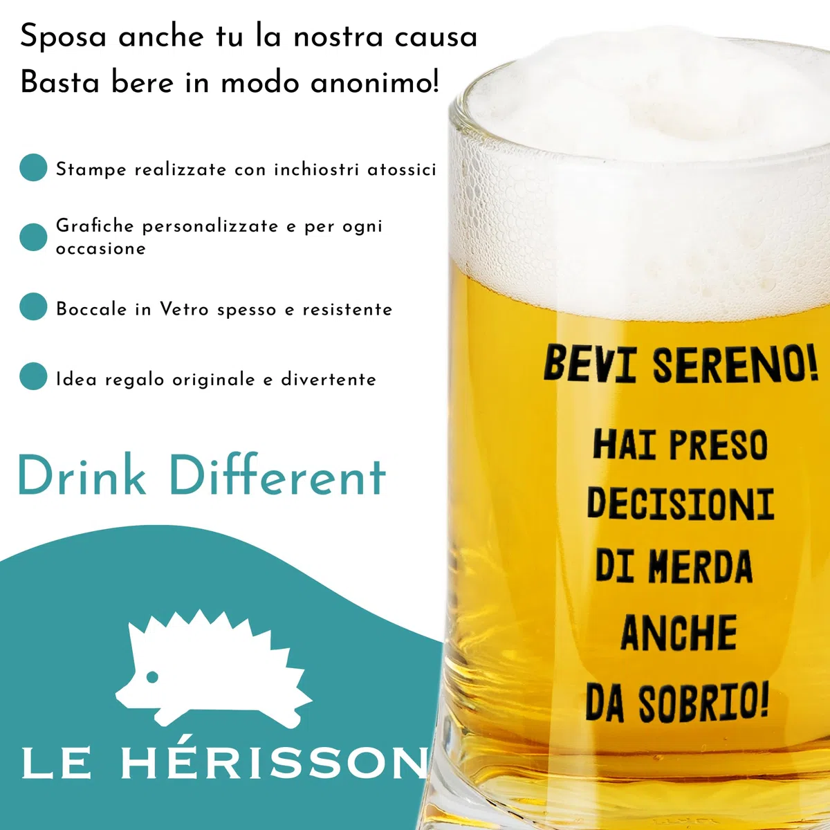 Boccale da birra Bevi sereno hai preso decisioni di merd anche da sobrio idea regalo divertente