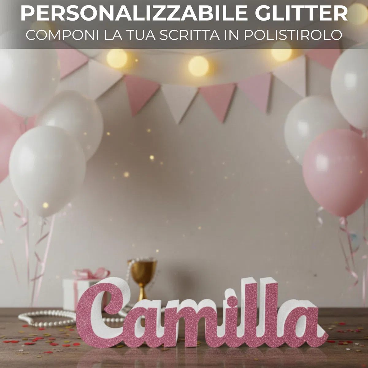 Scritta Nome Personalizzabile in Polistirolo Glitterata 55x15x5 cm Decorazione Made in Italy Ideale per Feste,Matrimonio,Battesimo,Comunione,Idee Regalo Personalizzabili